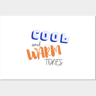 Cool and Warm Tones Posters and Art